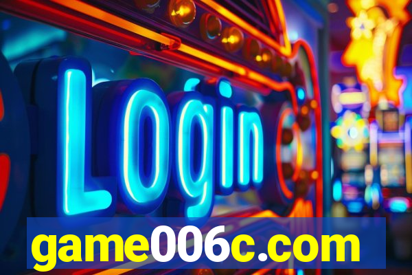 game006c.com
